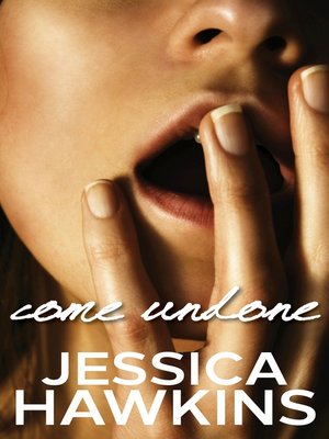 cover image of Come Undone (The Cityscape Series, #1)